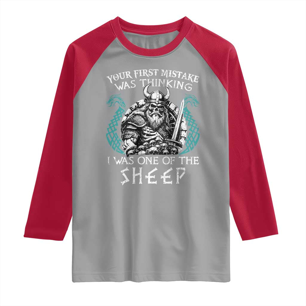 Viking Your First Mistake Was Thinking I Was One Of The Sheep Raglan Shirt Viking Warrior - Wonder Print Shop