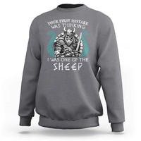 Viking Your First Mistake Was Thinking I Was One Of The Sheep Sweatshirt Viking Warrior - Wonder Print Shop