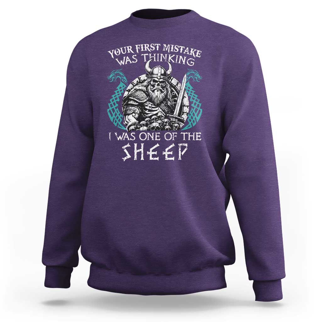 Viking Your First Mistake Was Thinking I Was One Of The Sheep Sweatshirt Viking Warrior - Wonder Print Shop