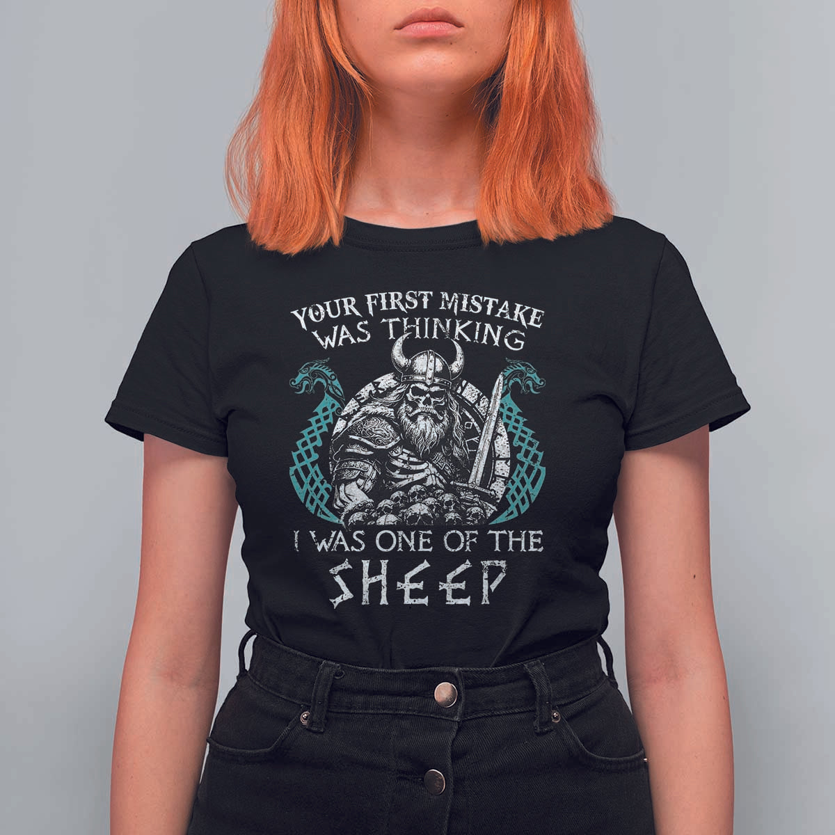 Viking Your First Mistake Was Thinking I Was One Of The Sheep T Shirt For Women Viking Warrior - Wonder Print Shop