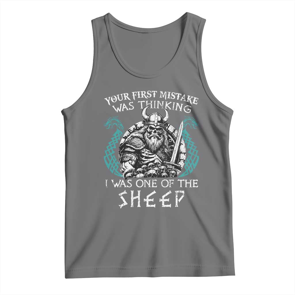 Viking Your First Mistake Was Thinking I Was One Of The Sheep Tank Top Viking Warrior - Wonder Print Shop