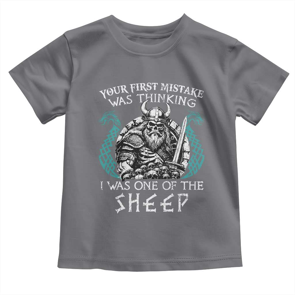 Viking Your First Mistake Was Thinking I Was One Of The Sheep Toddler T Shirt Viking Warrior - Wonder Print Shop