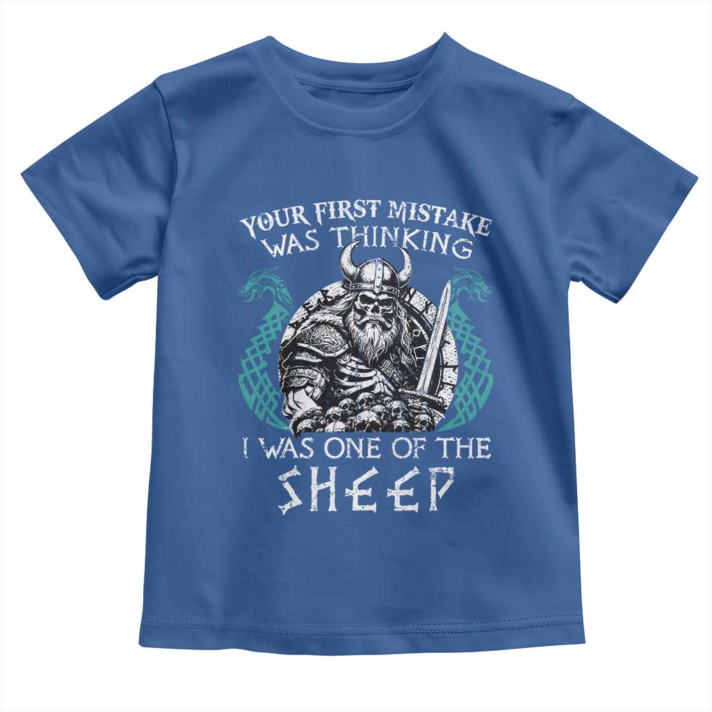 Viking Your First Mistake Was Thinking I Was One Of The Sheep Toddler T Shirt Viking Warrior - Wonder Print Shop