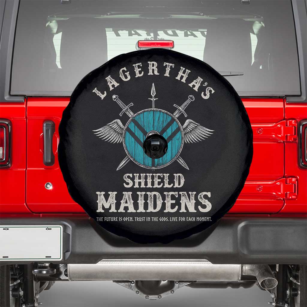 Lagertha's Shield Maidens Spare Tire Cover The Future Is Open Trust In The Gods Viking Warrior - Wonder Print Shop