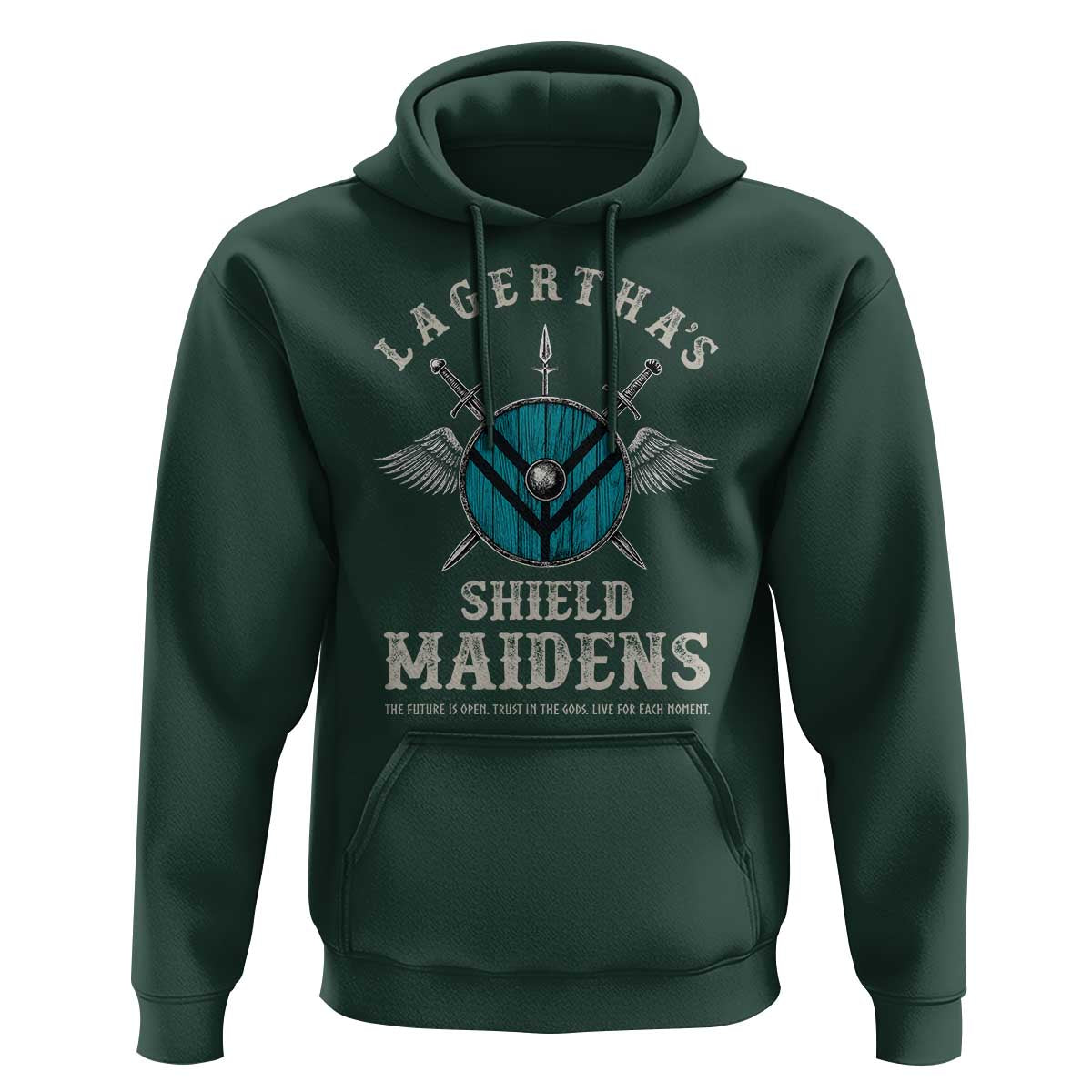 Lagertha's Shield Maidens Hoodie The Future Is Open Trust In The Gods Viking Warrior - Wonder Print Shop