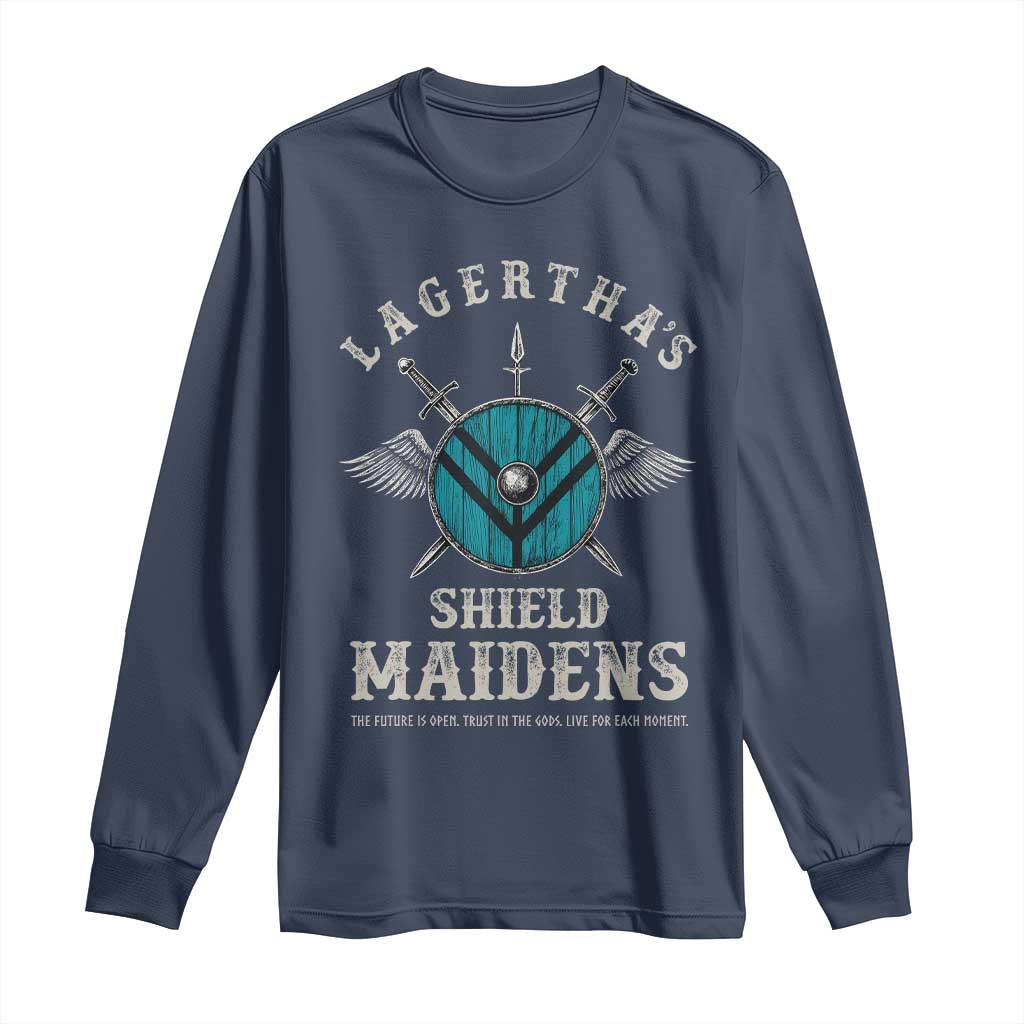 Lagertha's Shield Maidens Long Sleeve Shirt The Future Is Open Trust In The Gods Viking Warrior - Wonder Print Shop