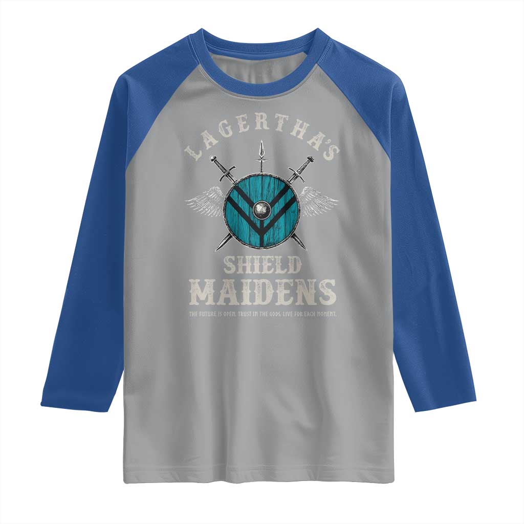 Lagertha's Shield Maidens Raglan Shirt The Future Is Open Trust In The Gods Viking Warrior - Wonder Print Shop