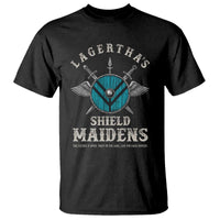 Lagertha's Shield Maidens T Shirt The Future Is Open Trust In The Gods Viking Warrior - Wonder Print Shop