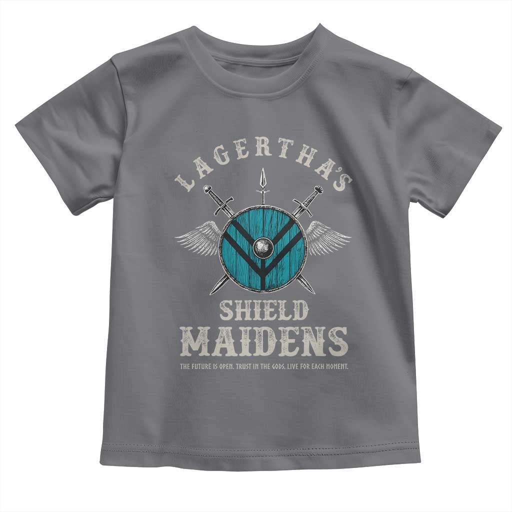 Lagertha's Shield Maidens Toddler T Shirt The Future Is Open Trust In The Gods Viking Warrior - Wonder Print Shop