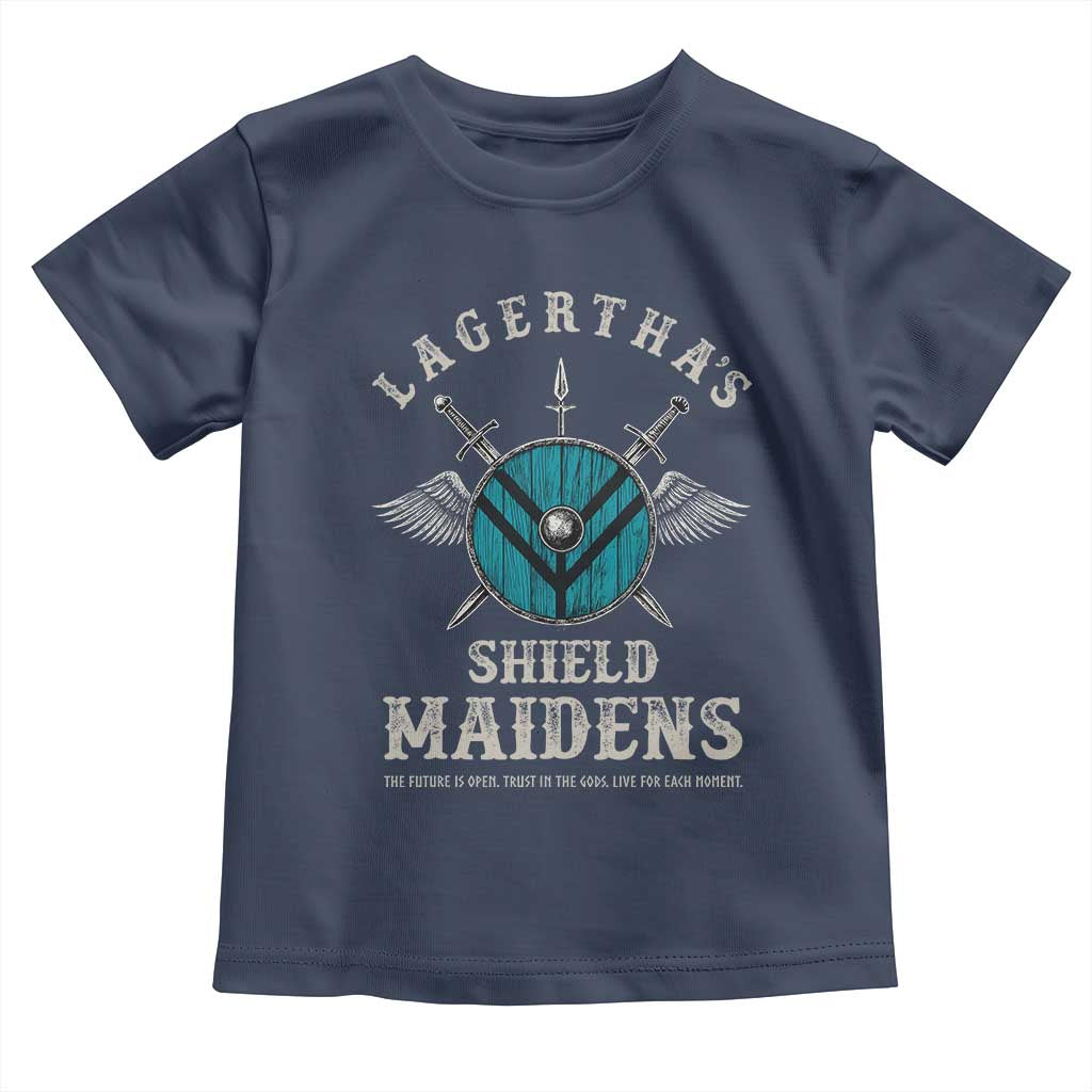 Lagertha's Shield Maidens Toddler T Shirt The Future Is Open Trust In The Gods Viking Warrior - Wonder Print Shop