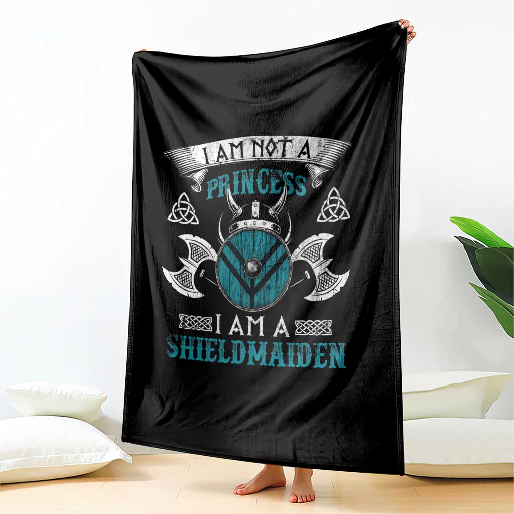 Funny I Am Not A Princess I Am A Shieldmaiden Throw Blanket Viking Pride - Wonder Print Shop
