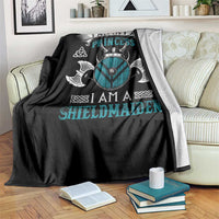 Funny I Am Not A Princess I Am A Shieldmaiden Throw Blanket Viking Pride - Wonder Print Shop