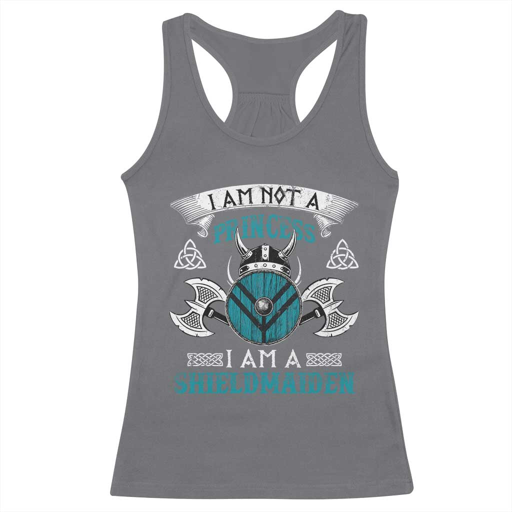 Funny I Am Not A Princess I Am A Shieldmaiden Racerback Tank Top Viking Pride - Wonder Print Shop