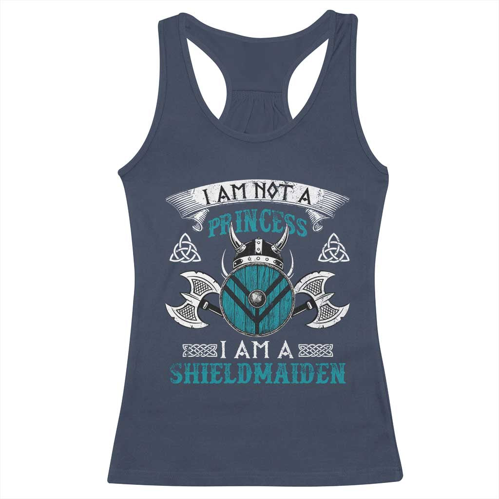 Funny I Am Not A Princess I Am A Shieldmaiden Racerback Tank Top Viking Pride - Wonder Print Shop