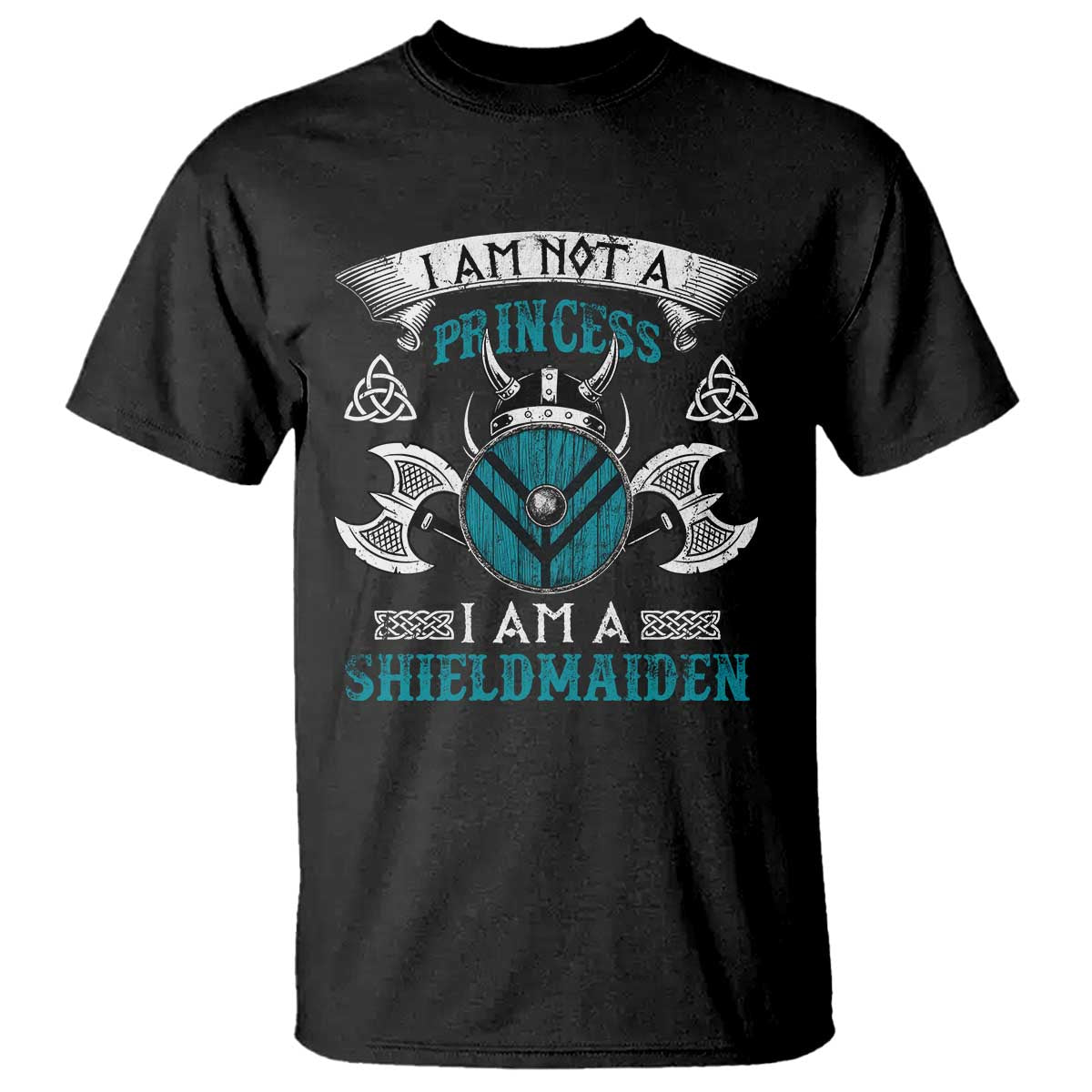 Funny I Am Not A Princess I Am A Shieldmaiden T Shirt Viking Pride - Wonder Print Shop