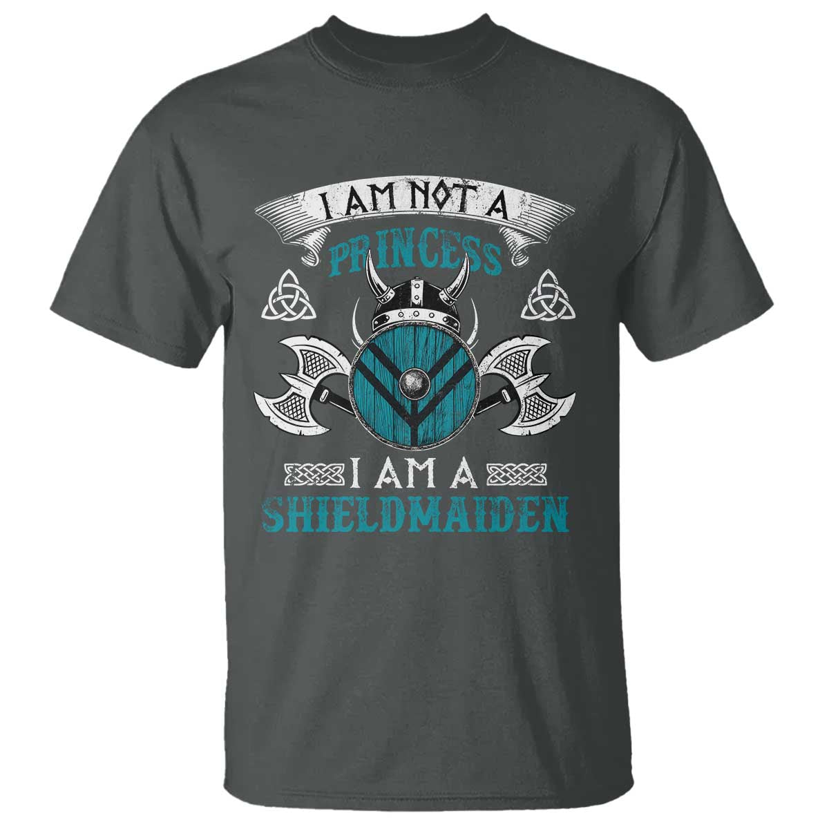 Funny I Am Not A Princess I Am A Shieldmaiden T Shirt Viking Pride - Wonder Print Shop