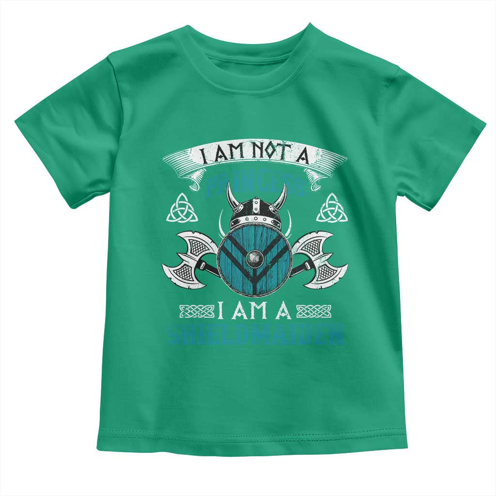 Funny I Am Not A Princess I Am A Shieldmaiden Toddler T Shirt Viking Pride - Wonder Print Shop