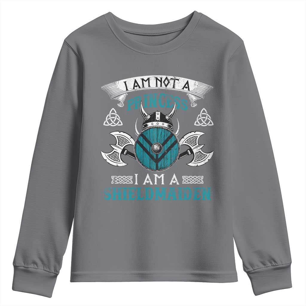 Funny I Am Not A Princess I Am A Shieldmaiden Youth Sweatshirt Viking Pride - Wonder Print Shop