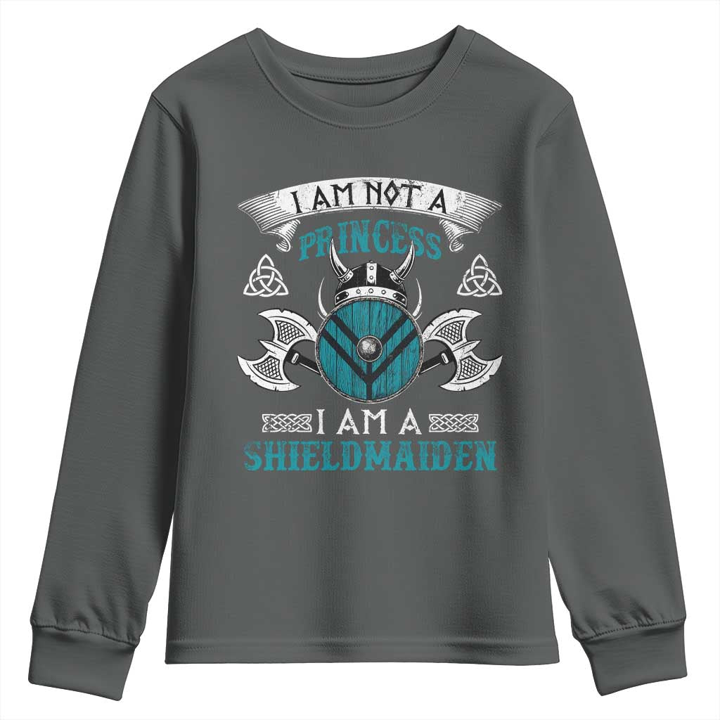 Funny I Am Not A Princess I Am A Shieldmaiden Youth Sweatshirt Viking Pride - Wonder Print Shop