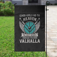 Shieldmaiden Viking Pride Garden Flag Good Girls Go To Heaven The Best Women Go To Valhalla - Wonder Print Shop