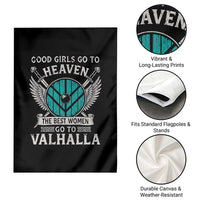 Shieldmaiden Viking Pride Garden Flag Good Girls Go To Heaven The Best Women Go To Valhalla - Wonder Print Shop