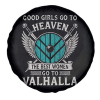 Shieldmaiden Viking Pride Spare Tire Cover Good Girls Go To Heaven The Best Women Go To Valhalla - Wonder Print Shop