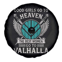 Shieldmaiden Viking Pride Spare Tire Cover Good Girls Go To Heaven The Best Women Go To Valhalla - Wonder Print Shop