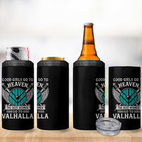 Shieldmaiden Viking Pride 4 in 1 Can Cooler Tumbler Good Girls Go To Heaven The Best Women Go To Valhalla - Wonder Print Shop