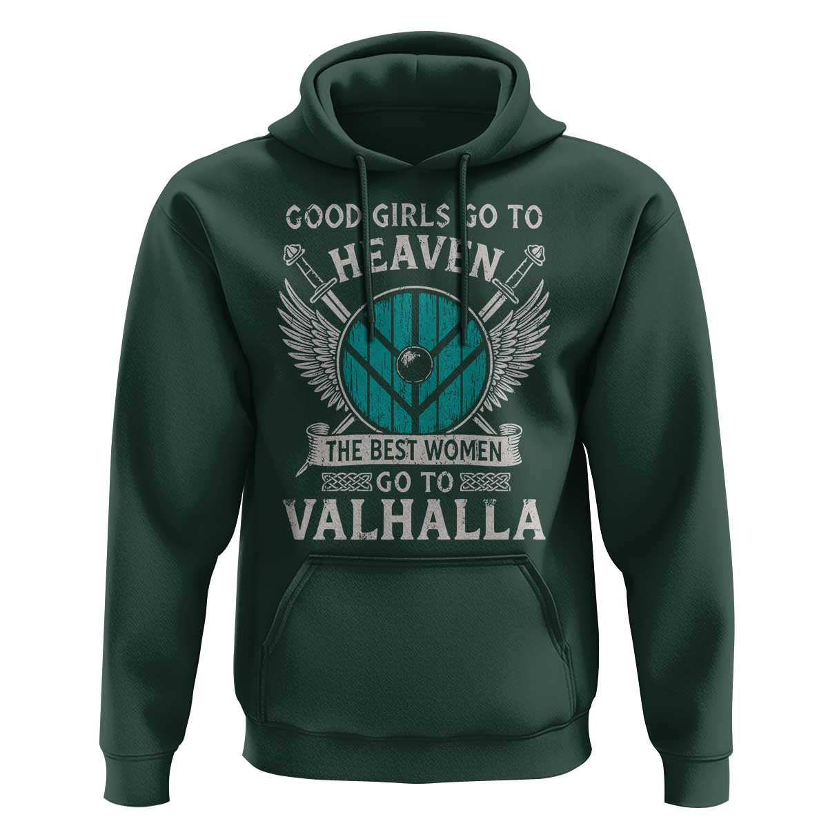 Shieldmaiden Viking Pride Hoodie Good Girls Go To Heaven The Best Women Go To Valhalla - Wonder Print Shop