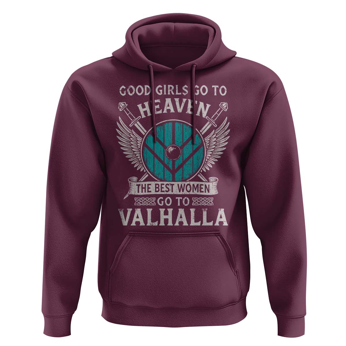 Shieldmaiden Viking Pride Hoodie Good Girls Go To Heaven The Best Women Go To Valhalla - Wonder Print Shop