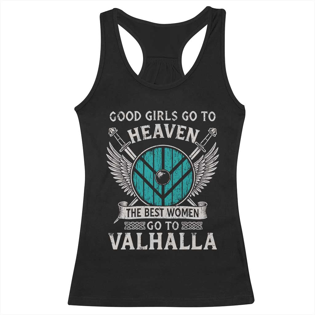 Shieldmaiden Viking Pride Racerback Tank Top Good Girls Go To Heaven The Best Women Go To Valhalla - Wonder Print Shop