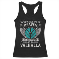 Shieldmaiden Viking Pride Racerback Tank Top Good Girls Go To Heaven The Best Women Go To Valhalla - Wonder Print Shop