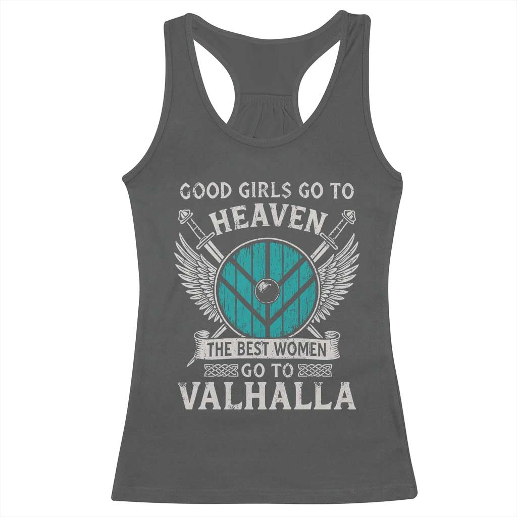 Shieldmaiden Viking Pride Racerback Tank Top Good Girls Go To Heaven The Best Women Go To Valhalla - Wonder Print Shop