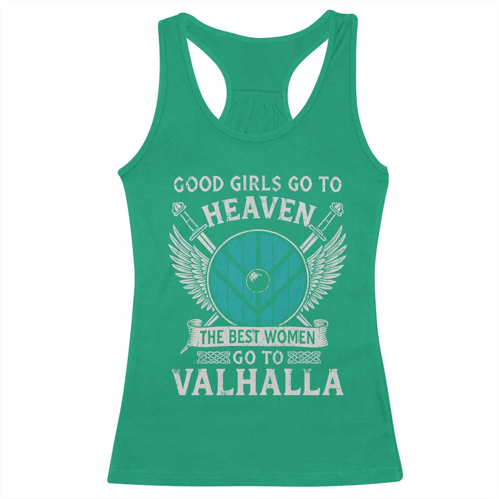 Shieldmaiden Viking Pride Racerback Tank Top Good Girls Go To Heaven The Best Women Go To Valhalla - Wonder Print Shop
