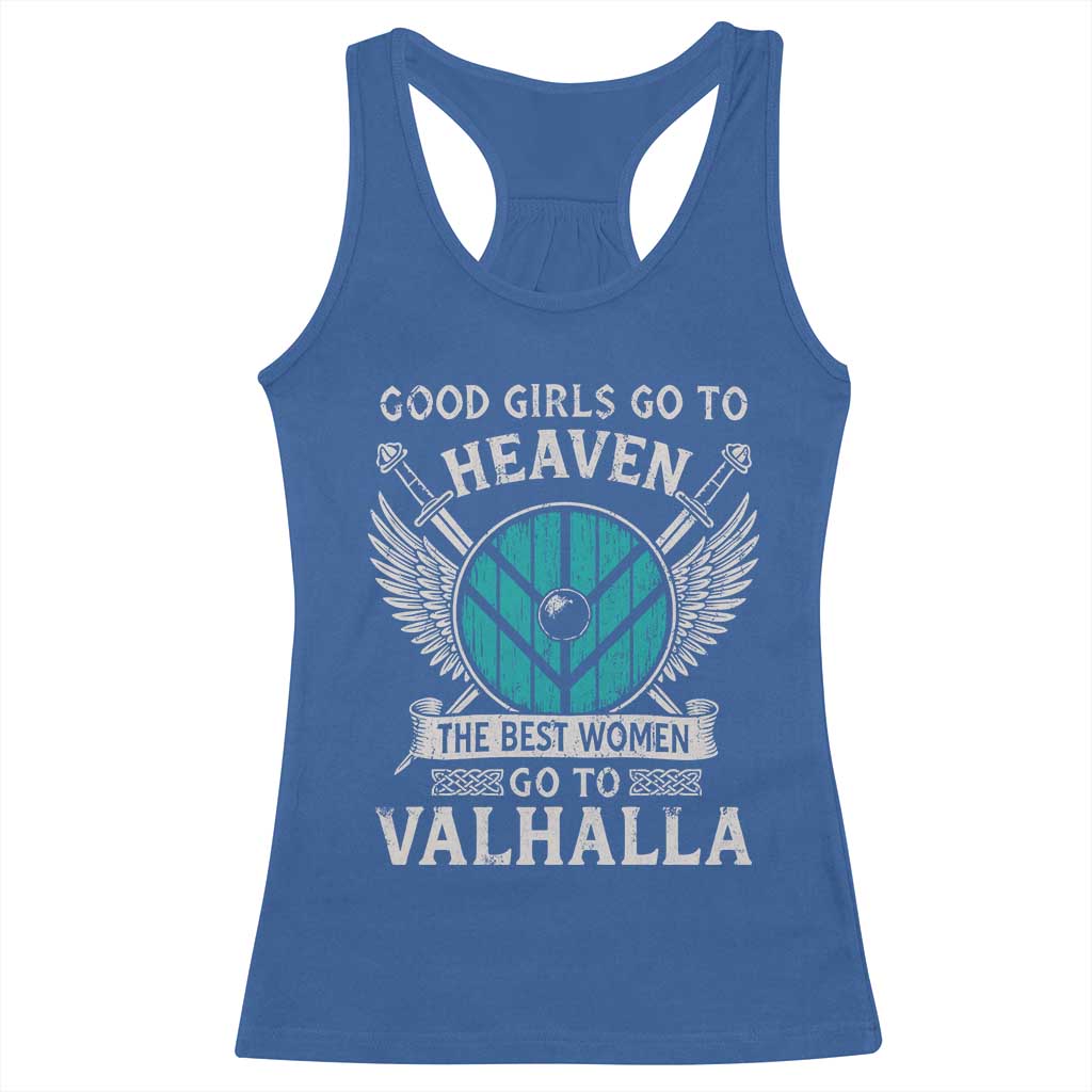 Shieldmaiden Viking Pride Racerback Tank Top Good Girls Go To Heaven The Best Women Go To Valhalla - Wonder Print Shop