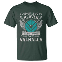 Shieldmaiden Viking Pride T Shirt Good Girls Go To Heaven The Best Women Go To Valhalla - Wonder Print Shop