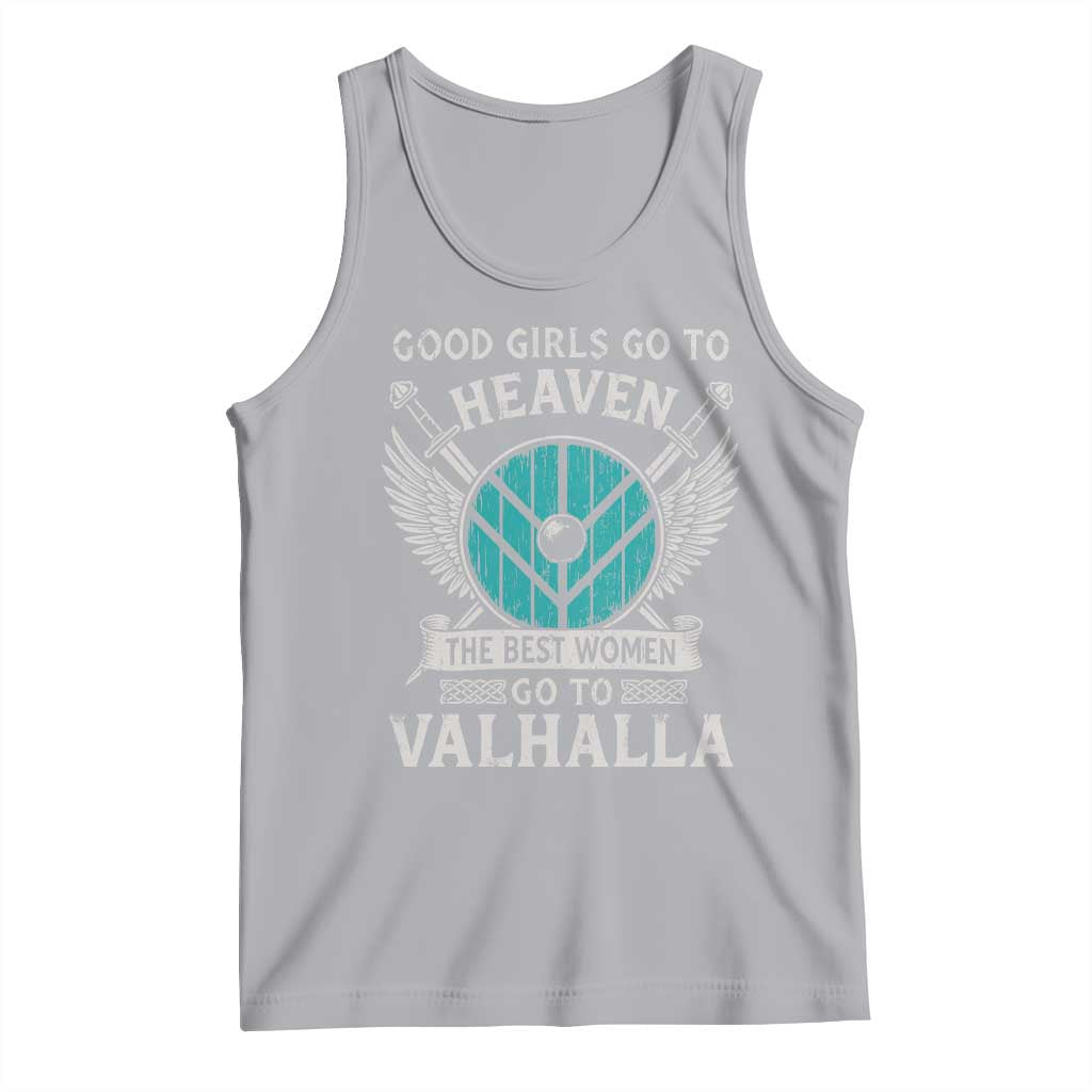 Shieldmaiden Viking Pride Tank Top Good Girls Go To Heaven The Best Women Go To Valhalla - Wonder Print Shop