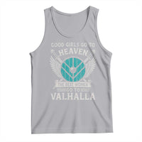 Shieldmaiden Viking Pride Tank Top Good Girls Go To Heaven The Best Women Go To Valhalla - Wonder Print Shop