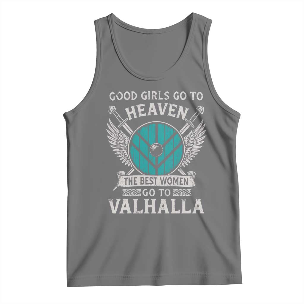 Shieldmaiden Viking Pride Tank Top Good Girls Go To Heaven The Best Women Go To Valhalla - Wonder Print Shop