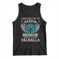 Shieldmaiden Viking Pride Tank Top Good Girls Go To Heaven The Best Women Go To Valhalla - Wonder Print Shop