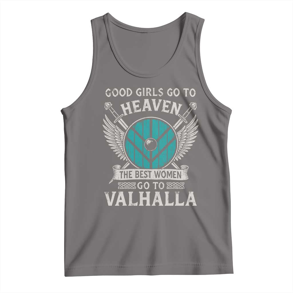 Shieldmaiden Viking Pride Tank Top Good Girls Go To Heaven The Best Women Go To Valhalla - Wonder Print Shop