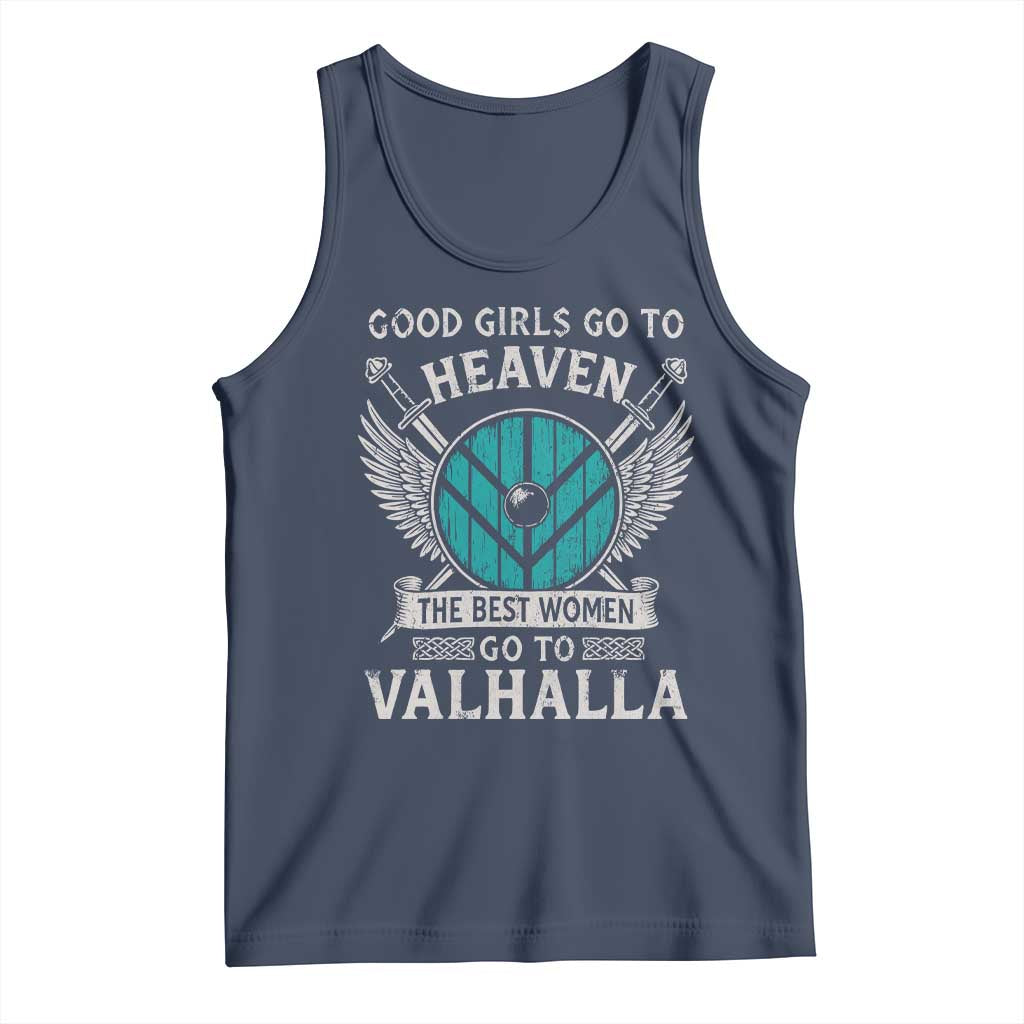 Shieldmaiden Viking Pride Tank Top Good Girls Go To Heaven The Best Women Go To Valhalla - Wonder Print Shop