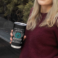 Shieldmaiden Viking Pride Tumbler Cup Good Girls Go To Heaven The Best Women Go To Valhalla - Wonder Print Shop