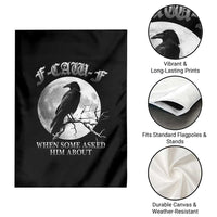 Funny F Caw F Garden Flag When Some Asked Him About Black Crow Moon Gothic - Wonder Print Shop
