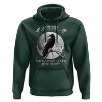 Funny F Caw F Hoodie When Some Asked Him About Black Crow Moon Gothic - Wonder Print Shop