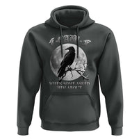 Funny F Caw F Hoodie When Some Asked Him About Black Crow Moon Gothic - Wonder Print Shop