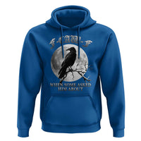 Funny F Caw F Hoodie When Some Asked Him About Black Crow Moon Gothic - Wonder Print Shop