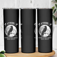 Funny F Caw F Skinny Tumbler When Some Asked Him About Black Crow Moon Gothic - Wonder Print Shop