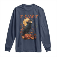 Funny Halloween F Caw F Long Sleeve Shirt Black Crow Moon Gothic Spooky Season - Wonder Print Shop