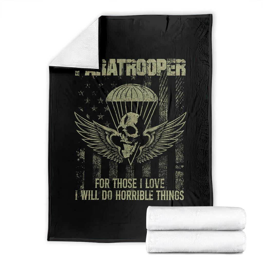 Military Paratrooper Throw Blanket For Those I Love I Will Do Horrible Things Airborne Soldier - Wonder Print Shop